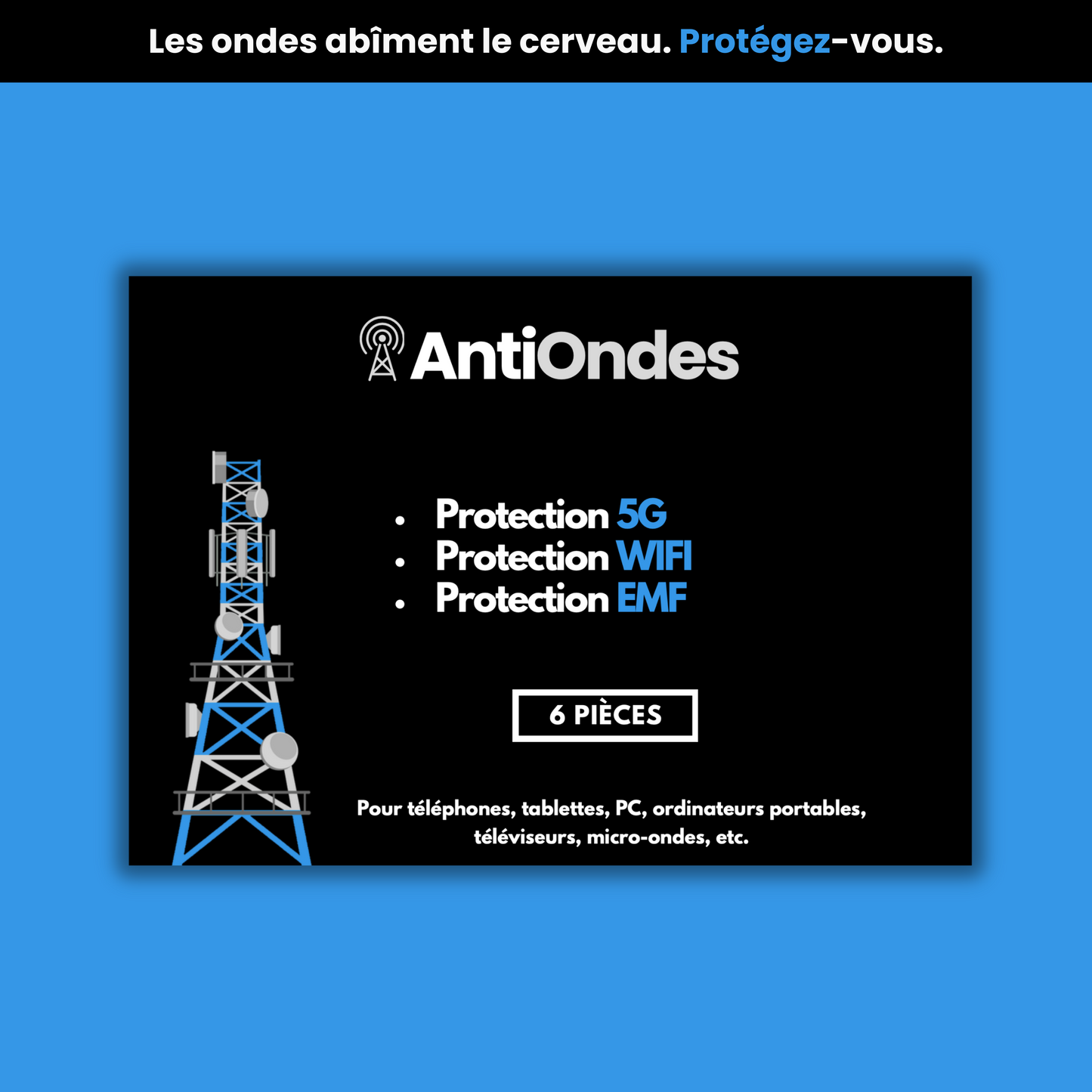 AntiOndes – Lot de 6 pièces pour tous les appareils.